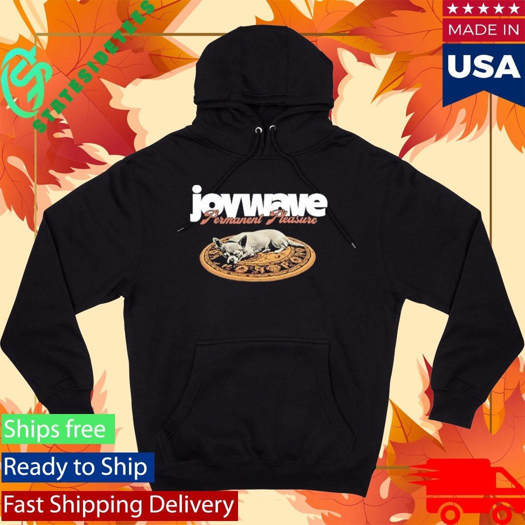 Permanent Pleasure Dog Variant Joywave Shirt