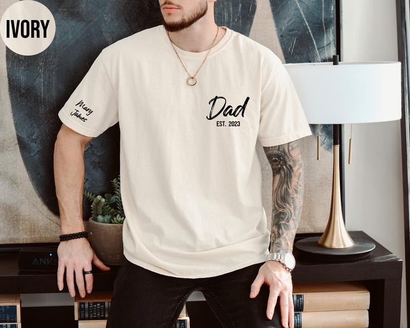 Personalized Dad Shirt with Kids Name Arm, Comfortable Color Custom Dad Shirt, Estimated Dad Day T-Shirt, Father's Day...