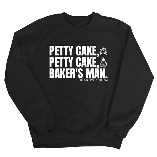 Petty Cake, Petty Cake, Baker's Man Unisex Sweatshirt