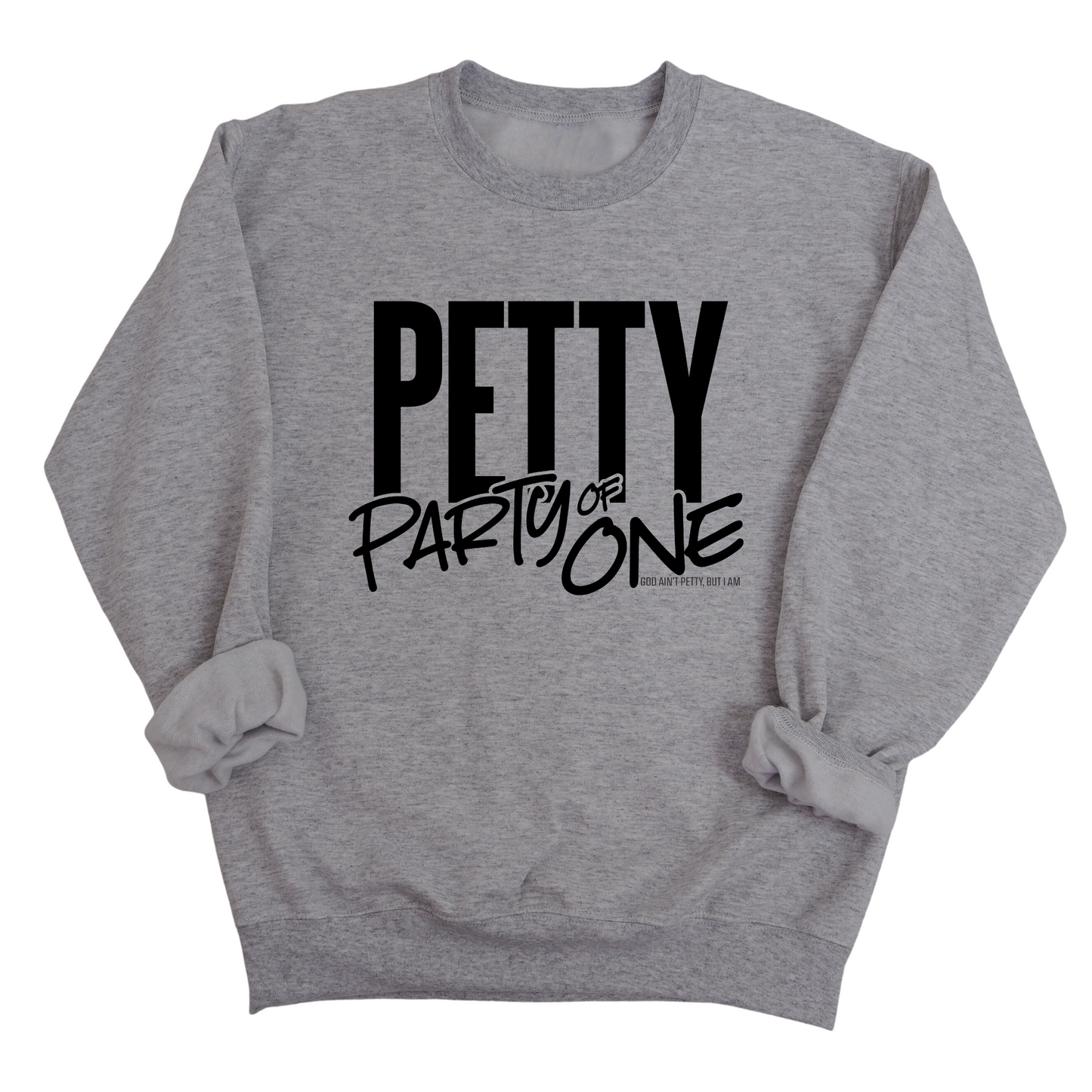 Petty: Party of One Unisex Sweatshirt