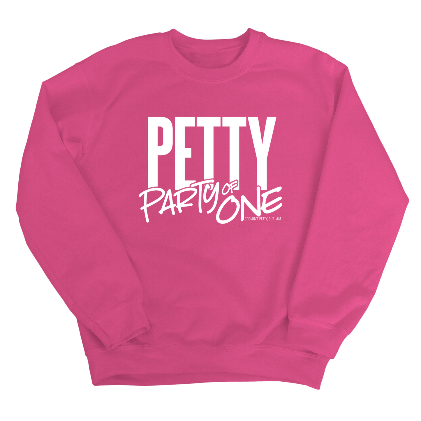 Petty: Party of One Unisex Sweatshirt