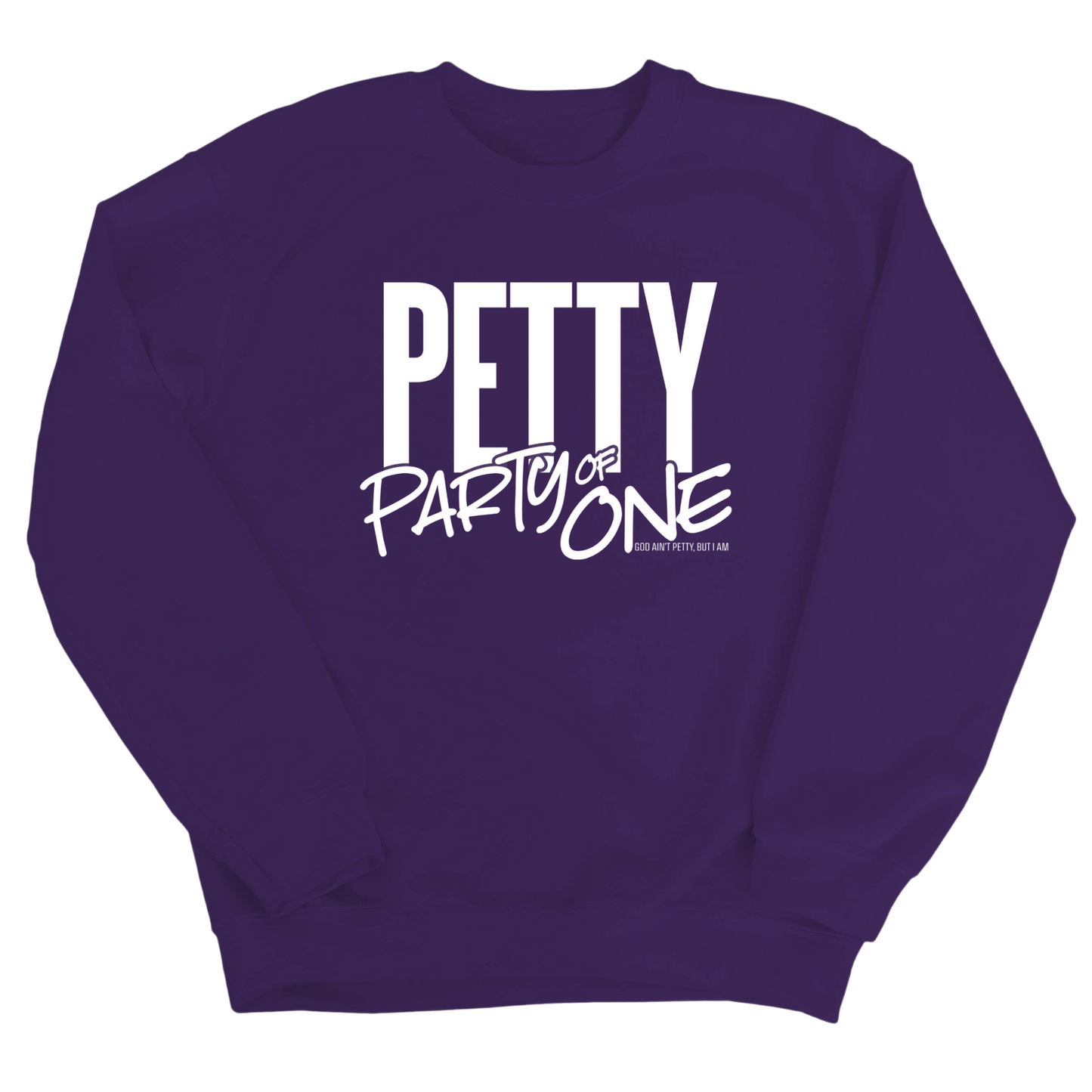 Petty: Party of One Unisex Sweatshirt