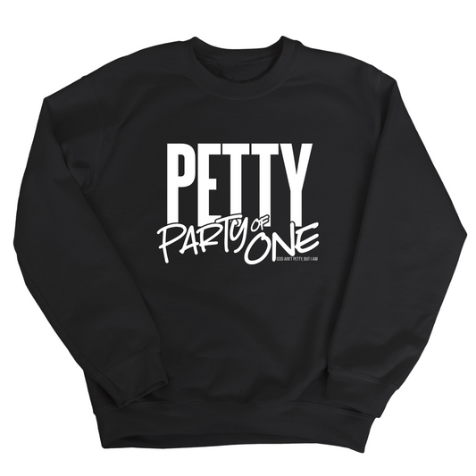 Petty: Party of One Unisex Sweatshirt