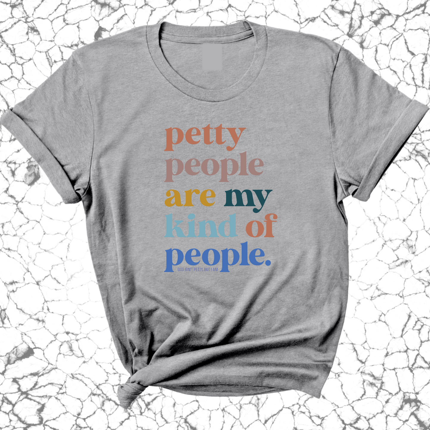 Petty People are my kind of People Unisex Tee