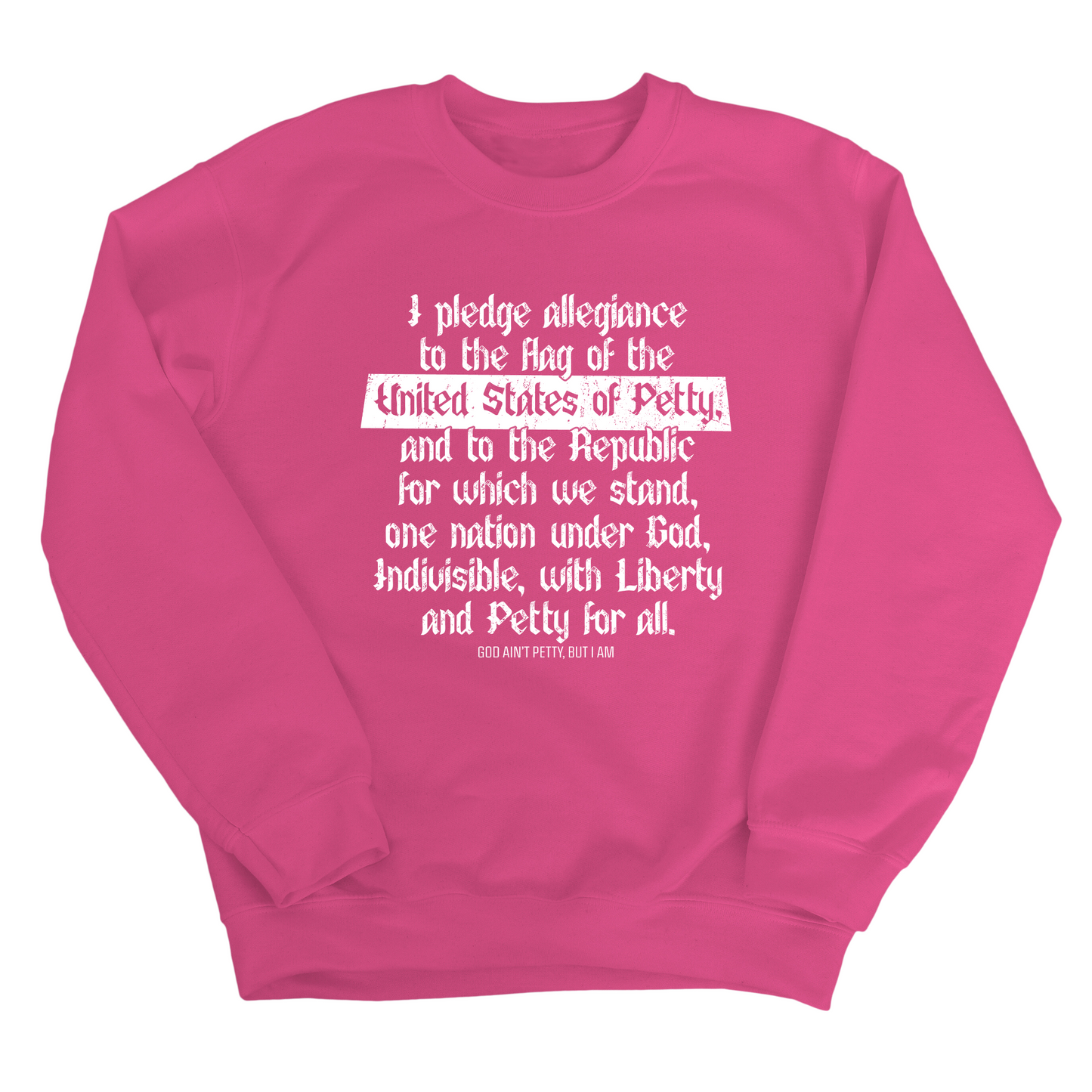 Petty Pledge Unisex Sweatshirt