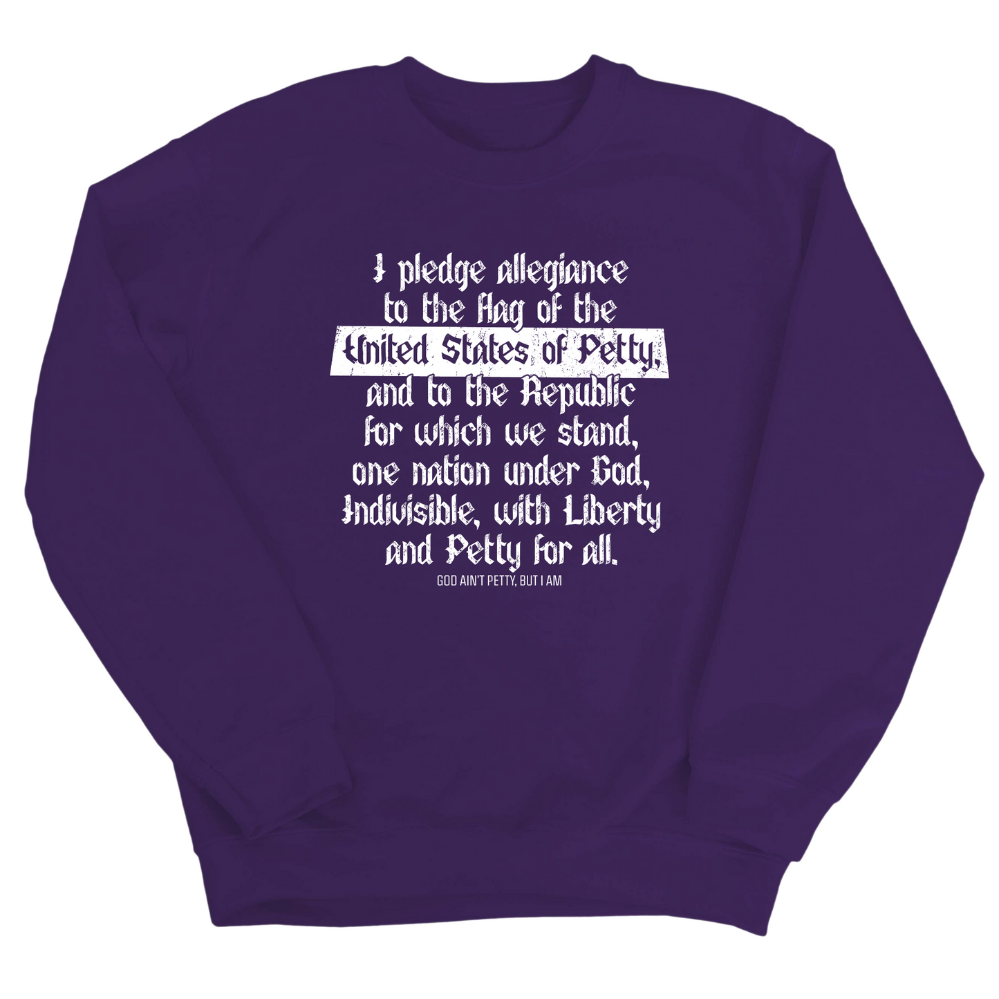 Petty Pledge Unisex Sweatshirt