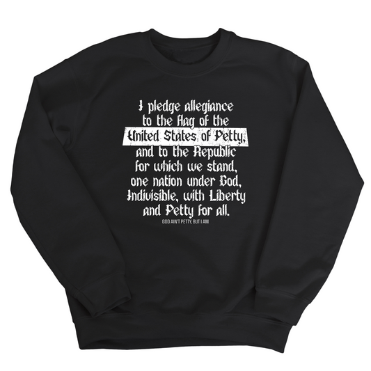 Petty Pledge Unisex Sweatshirt
