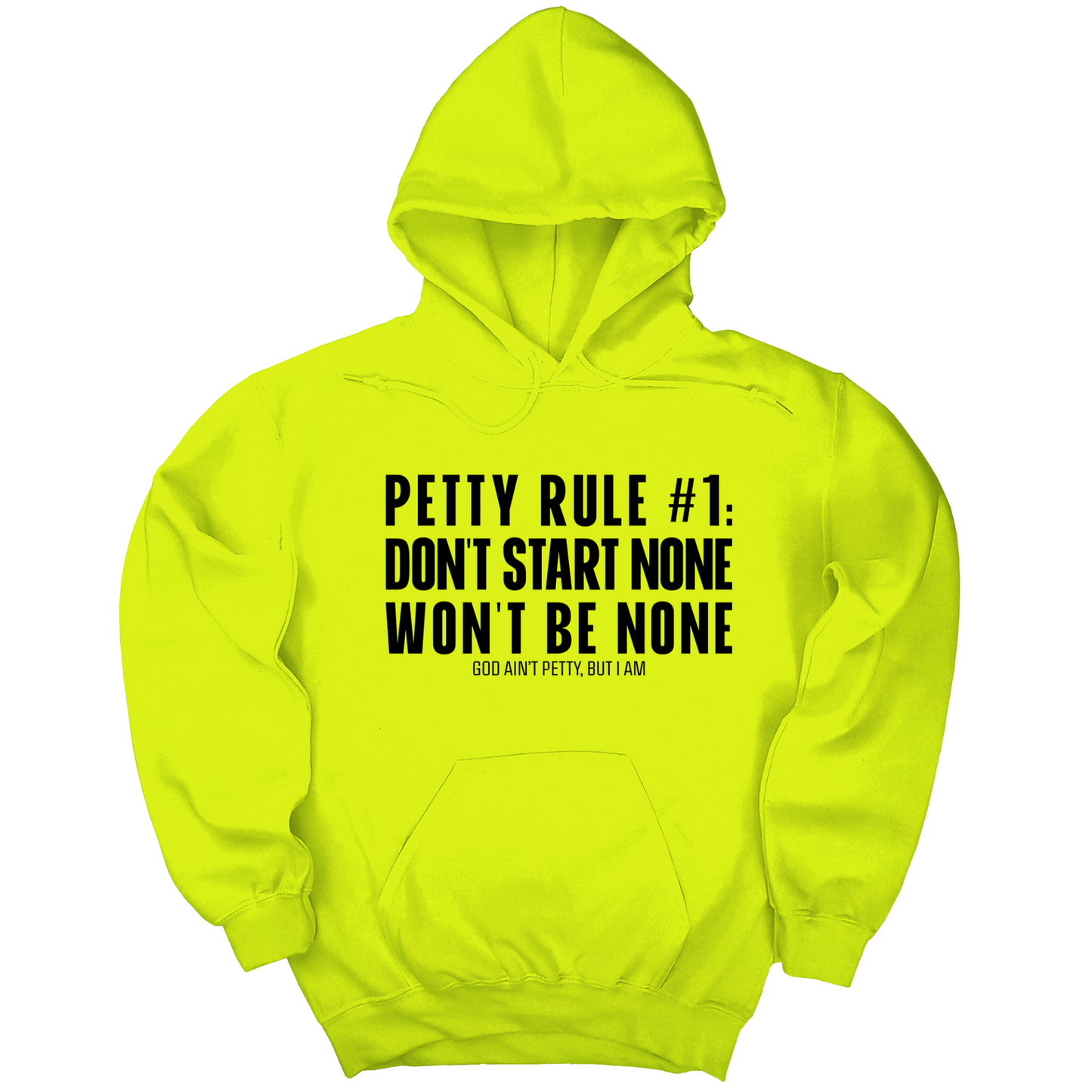 Petty Rule #1: Don't Start None, Won't Be None Unisex Hoodie