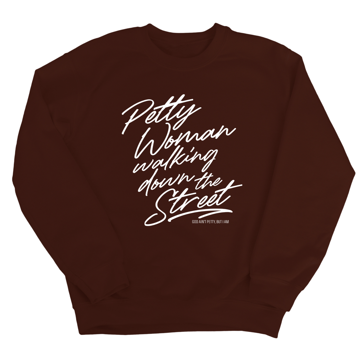 Petty Woman Walking Down the Street Unisex Sweatshirt