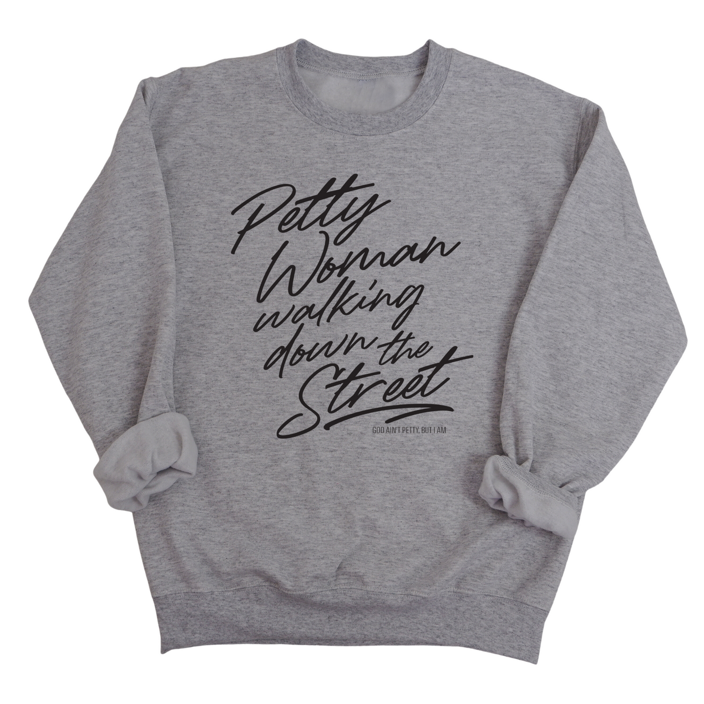 Petty Woman Walking Down the Street Unisex Sweatshirt