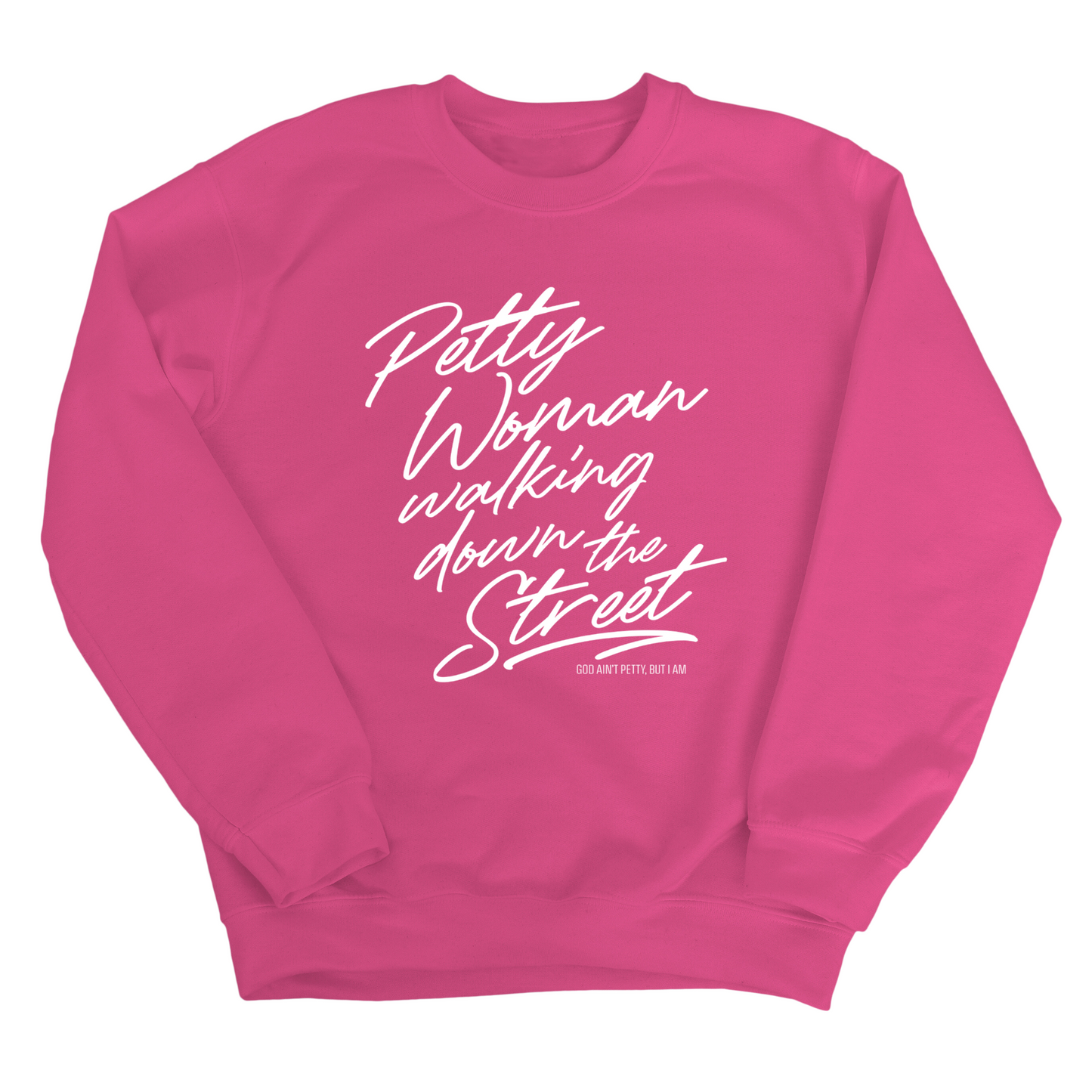 Petty Woman Walking Down the Street Unisex Sweatshirt
