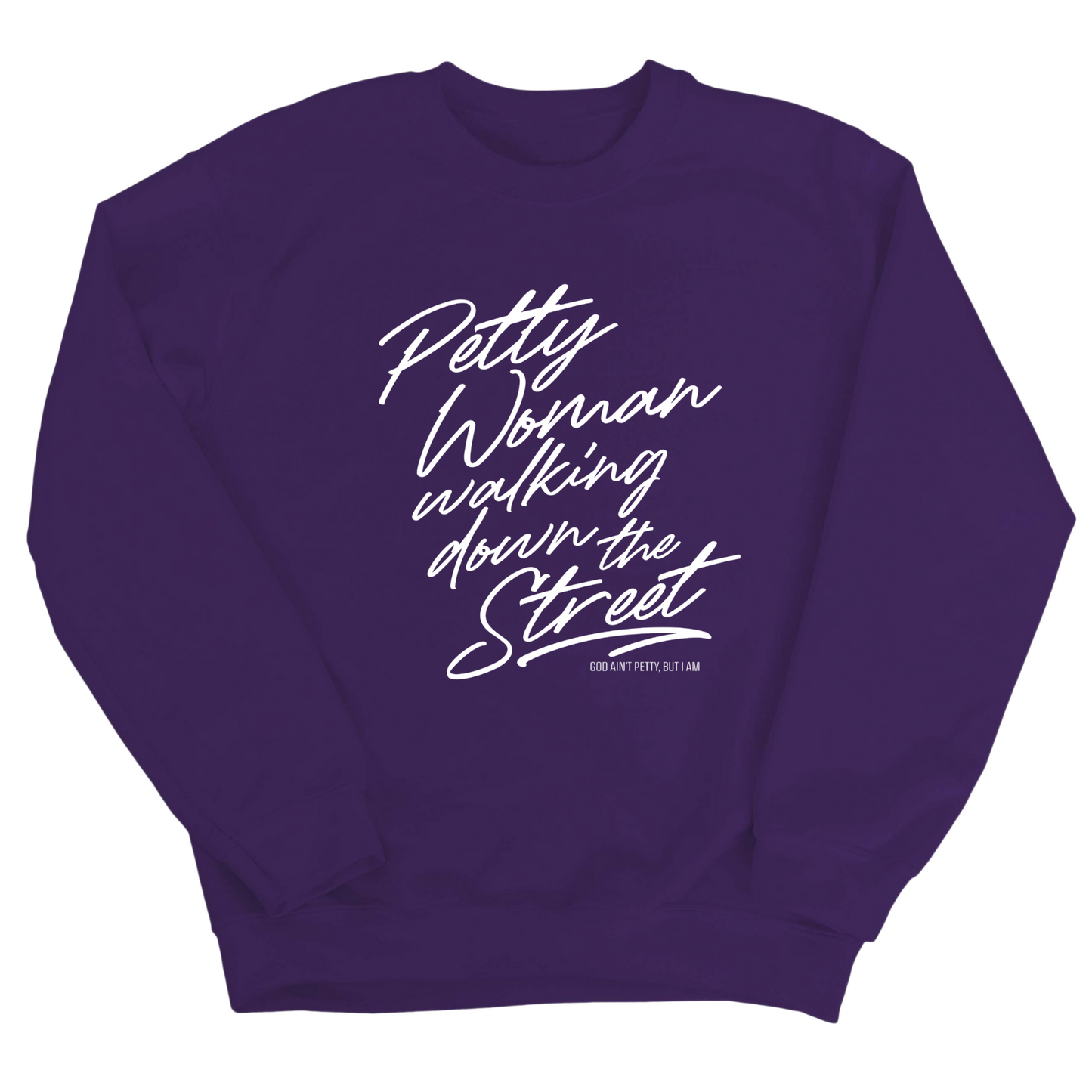 Petty Woman Walking Down the Street Unisex Sweatshirt