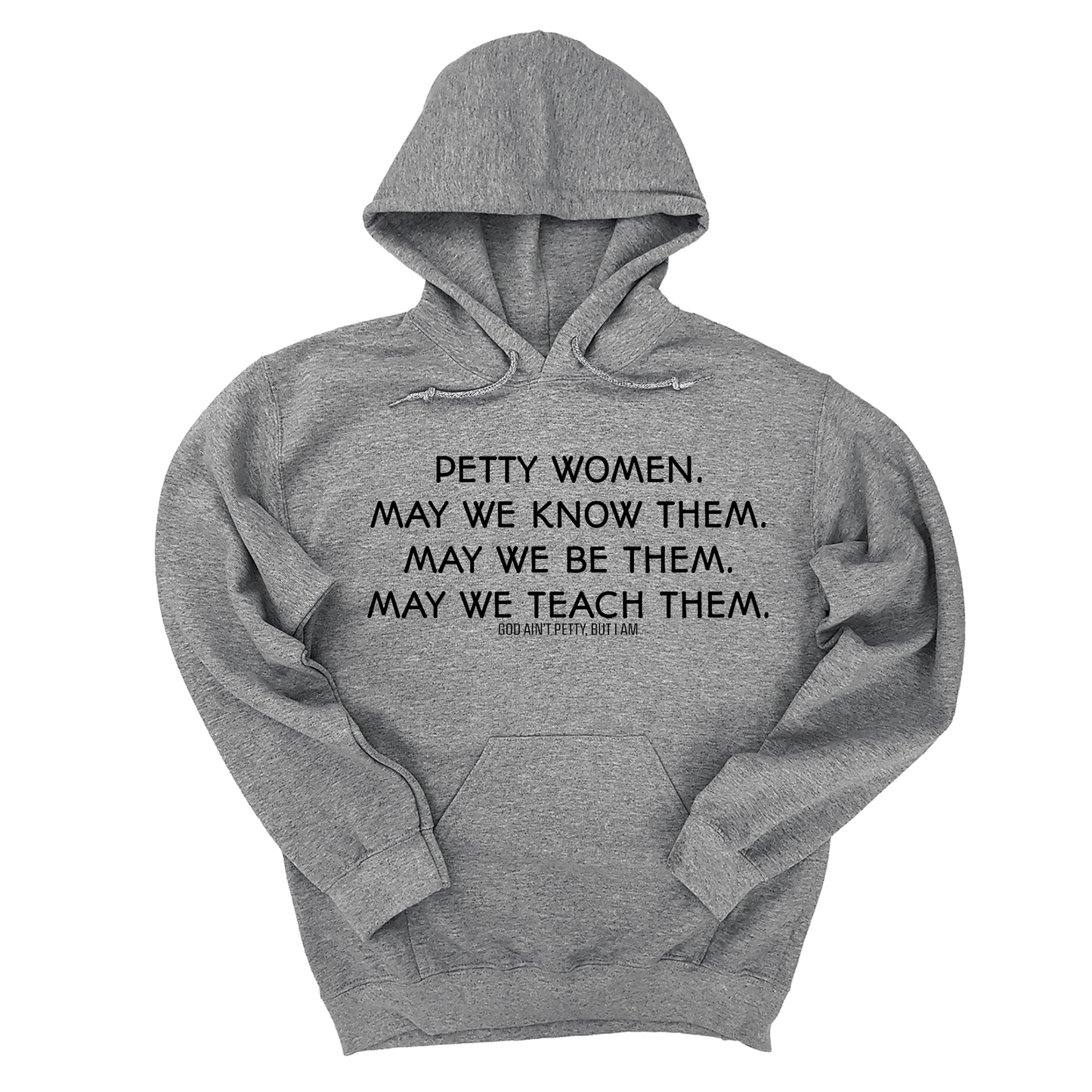 Petty Women May We Know Them Unisex Hoodie
