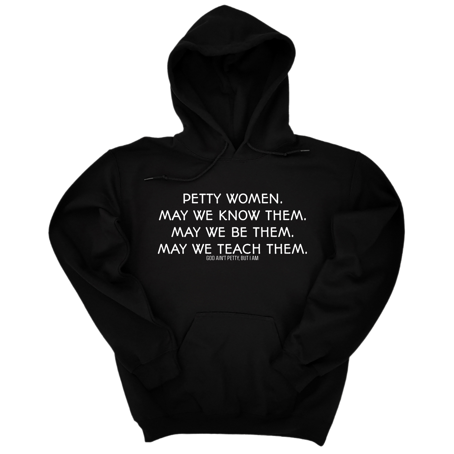 Petty Women May We Know Them Unisex Hoodie