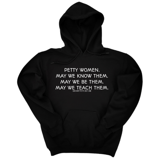 Petty Women May We Know Them Unisex Hoodie
