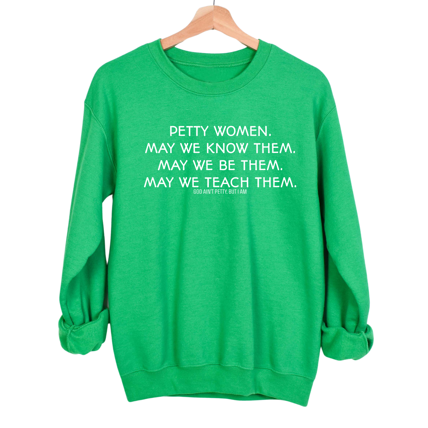 Petty Women May We Know Them Unisex Sweatshirt