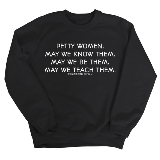 Petty Women May We Know Them Unisex Sweatshirt