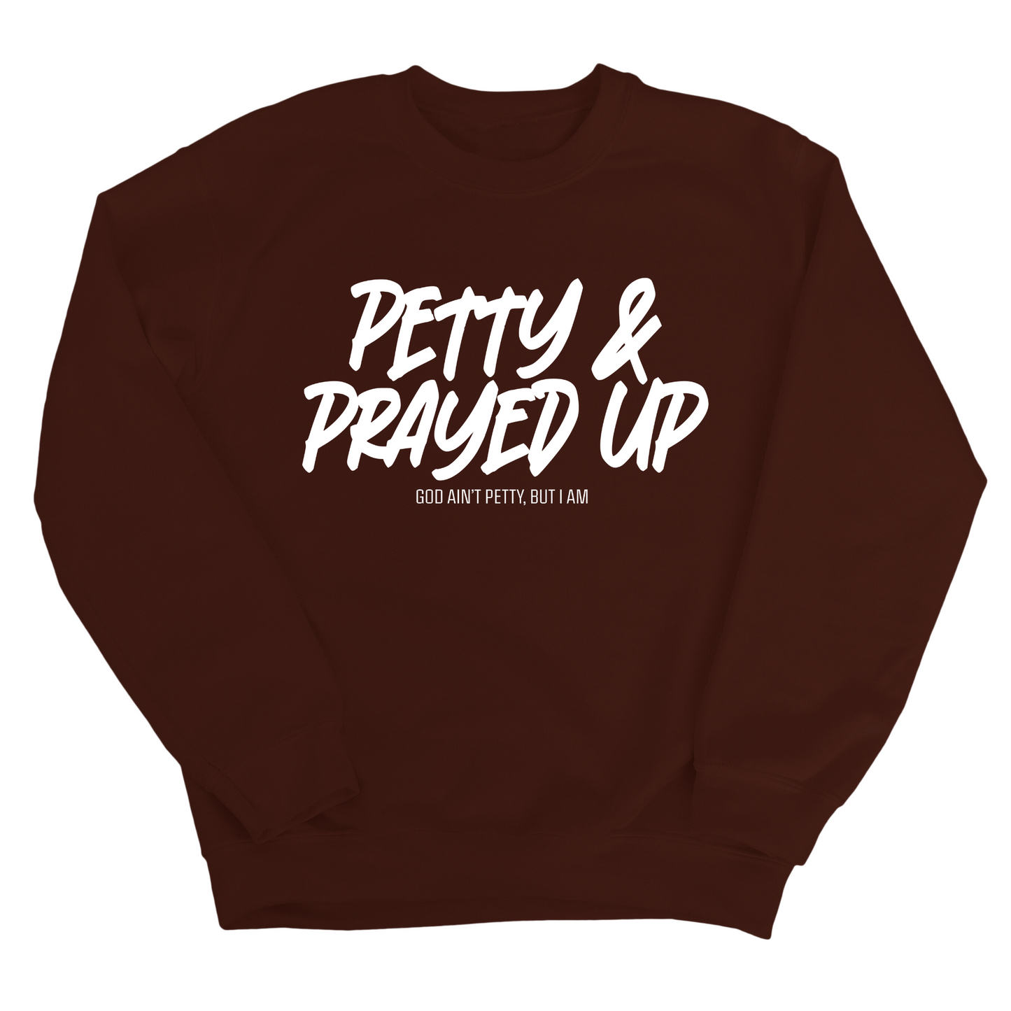 Petty and Prayed Up Unisex Sweatshirt