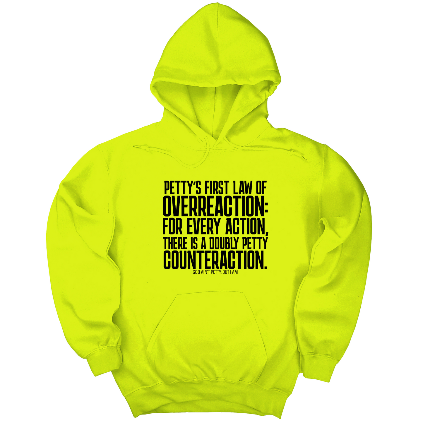 Petty's First Law of Overreaction Unisex Hoodie