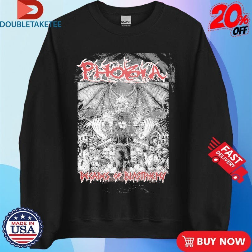 Phobia Decades Of Blastphemy Shirts
