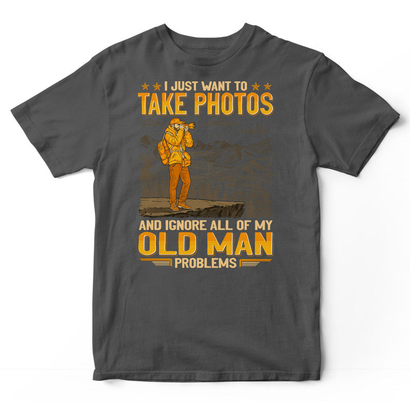 Photographing Old Man Problems T-Shirt GEJ283