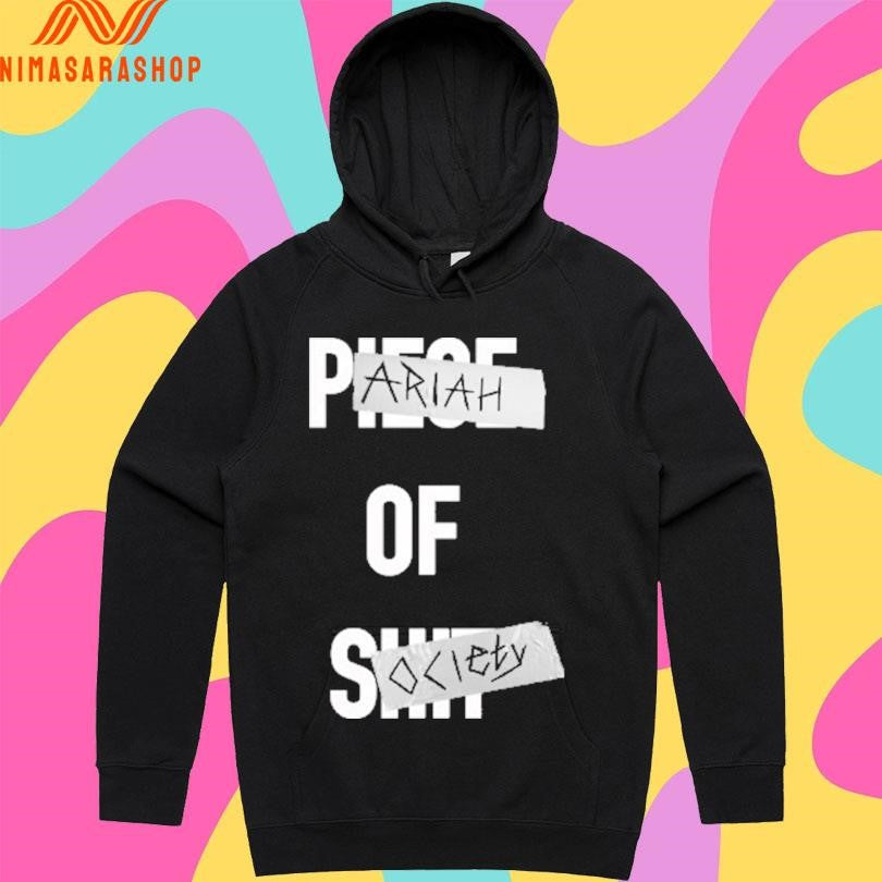 Piece Of Shit Pariah Of Society Shirts