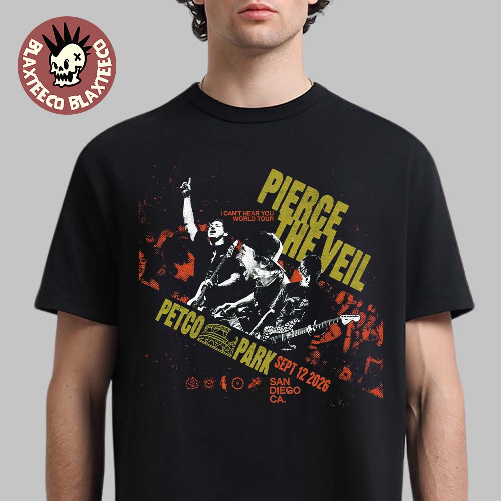 Pierce The Veil I Can’t Hear You World Tour 2026 San Diego California At Petco Park On September 12 2026 T-Shirt