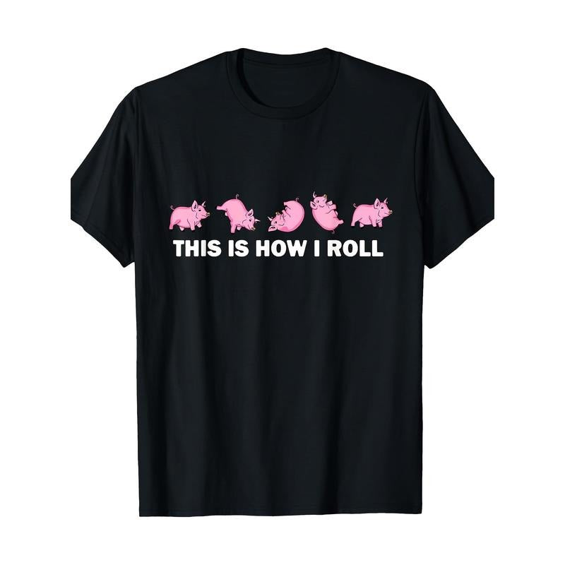Pig Swine Farm Animal Funny This Is How I Roll Pig T-Shirt made in usa Hoodie, Sweatshirt | UrbanDripWear.com