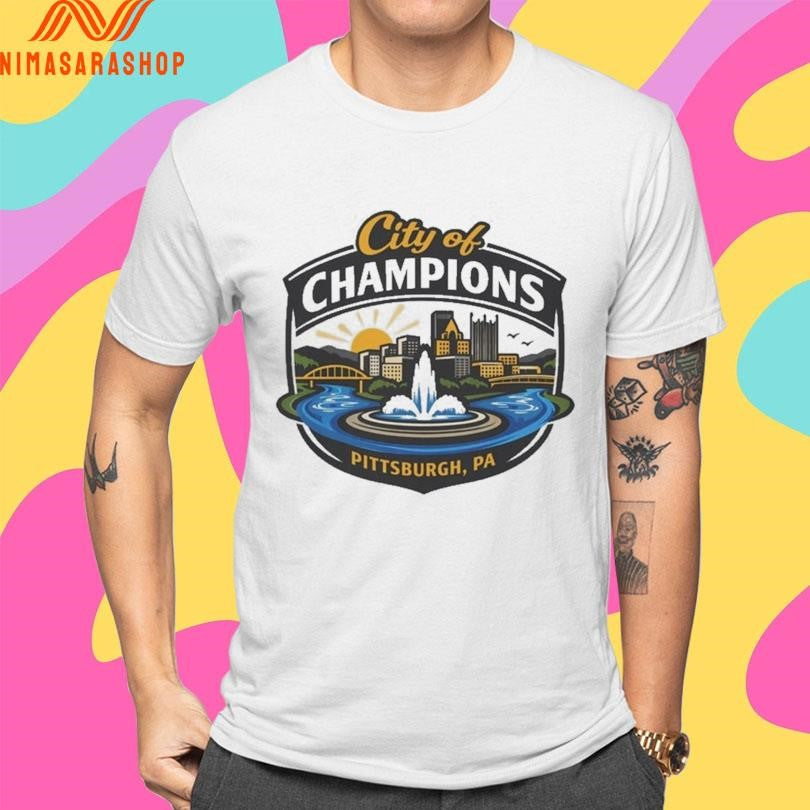 Pittsburgh City Of Champions Pittsburgh Pa Skyline Fountain Pitt Shirts