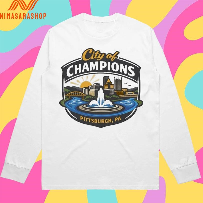 Pittsburgh City Of Champions Pittsburgh Pa Skyline Fountain Pitt Shirts