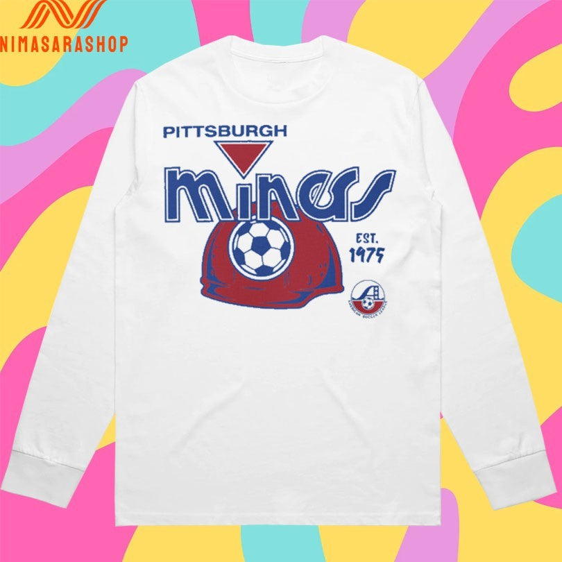 Pittsburgh Miners Soccer Est 1975 Shirts