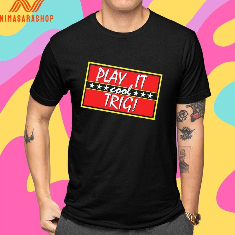 Play It Cool Trig Shirts