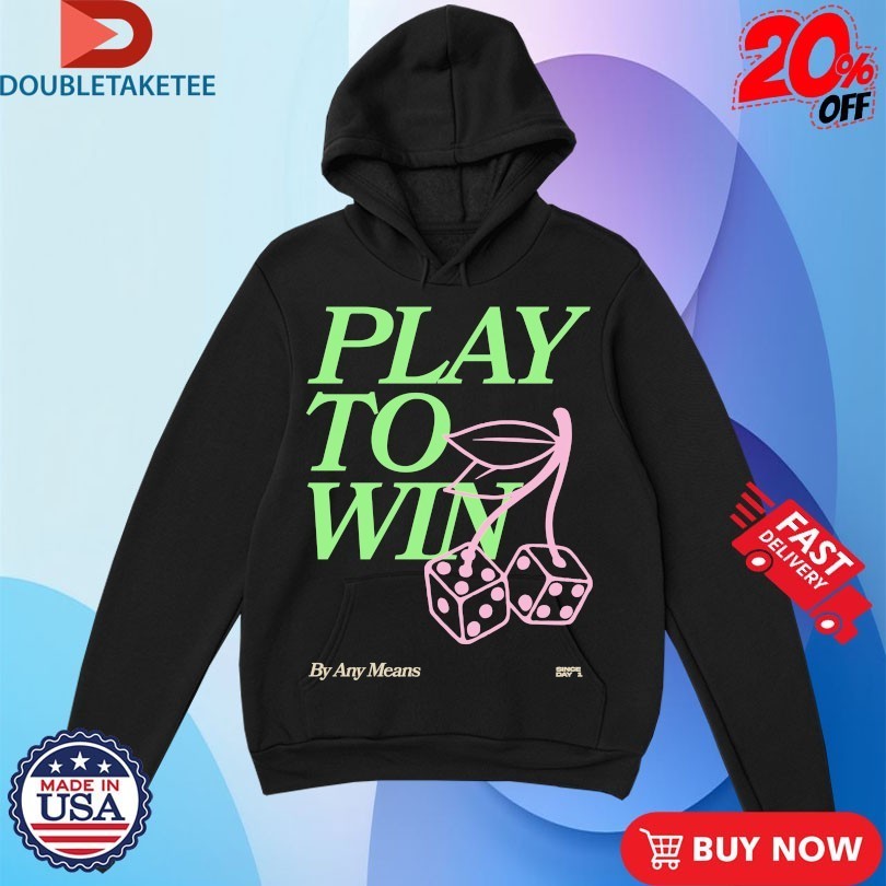 Play To Win Any Means Outrank Shirts