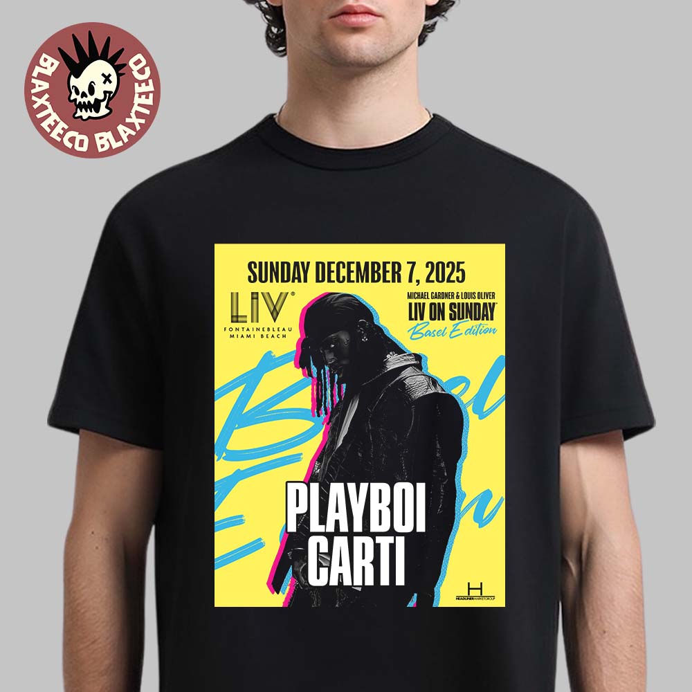 Playboi Carti Live At LIV Miami On December 7 2025 Basel Edition T-Shirt