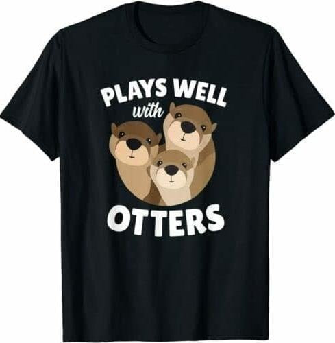 Plays Well With Otters Shirt - Funny Otter Pun Gift Menswear Top  T-Shirt  Underwear Hoodie, Sweatshirt | UrbanDripWear.com