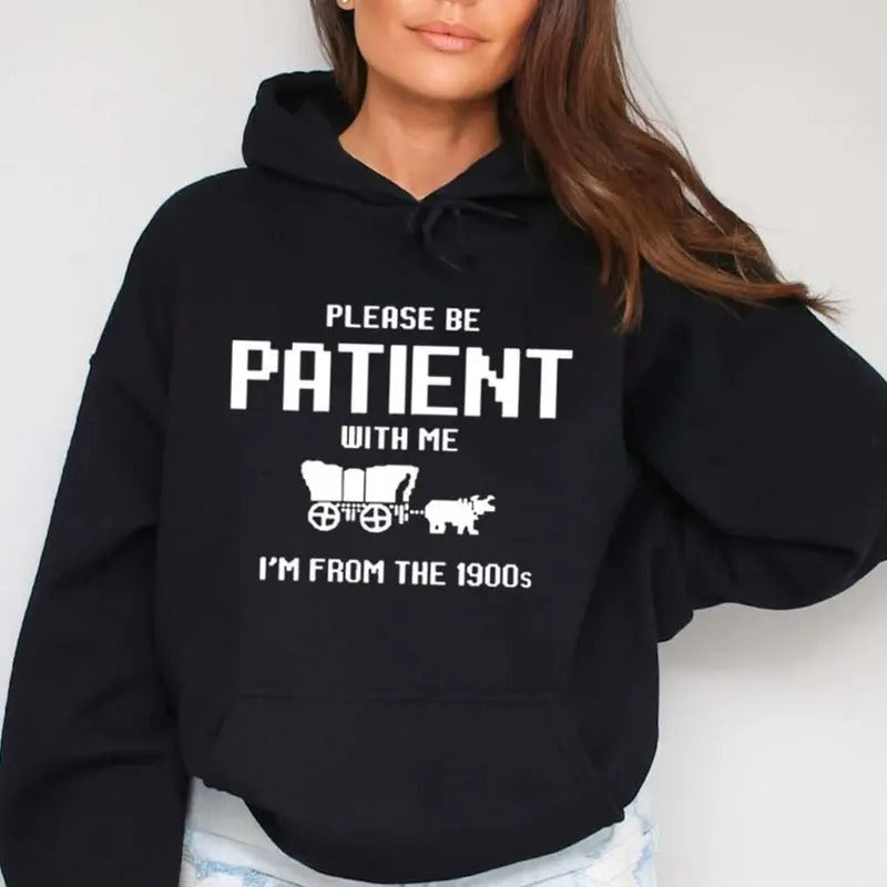 Please Be Patient with Me I'm