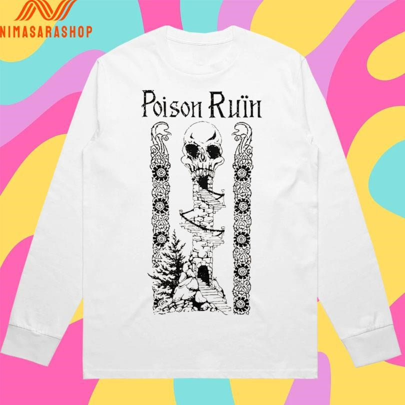Poison Ruin Poison Ruin Shirts