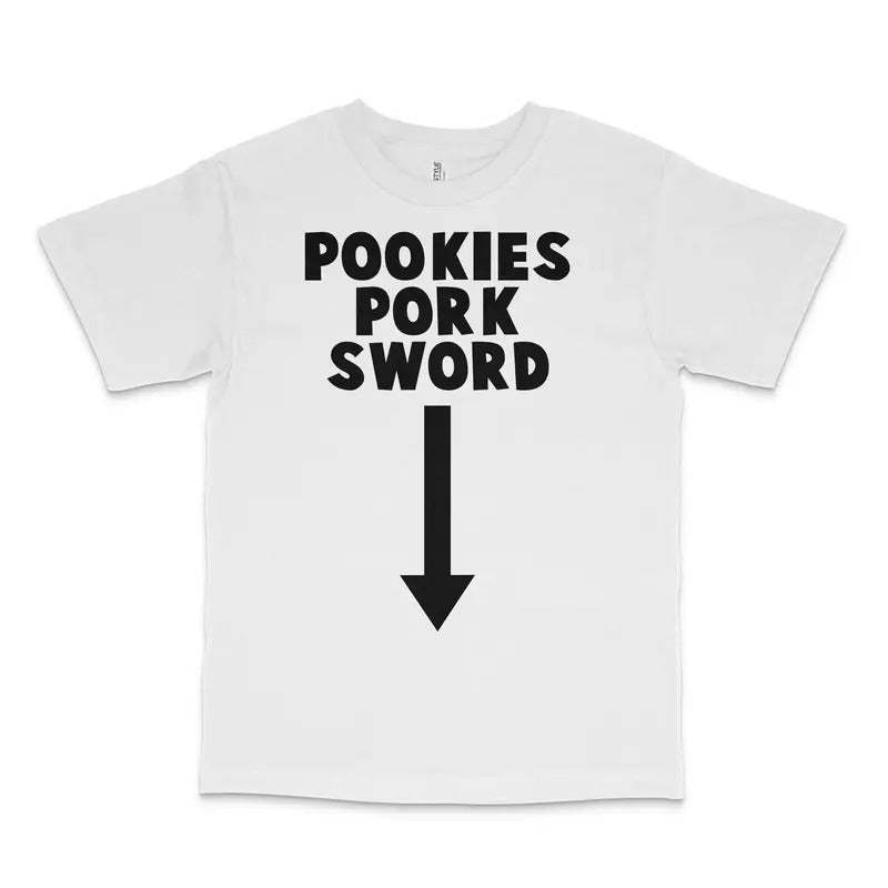 Pookies Pork Sword Custom Printed T-Shirt Hoodie, Sweatshirt | UrbanDripWear.com