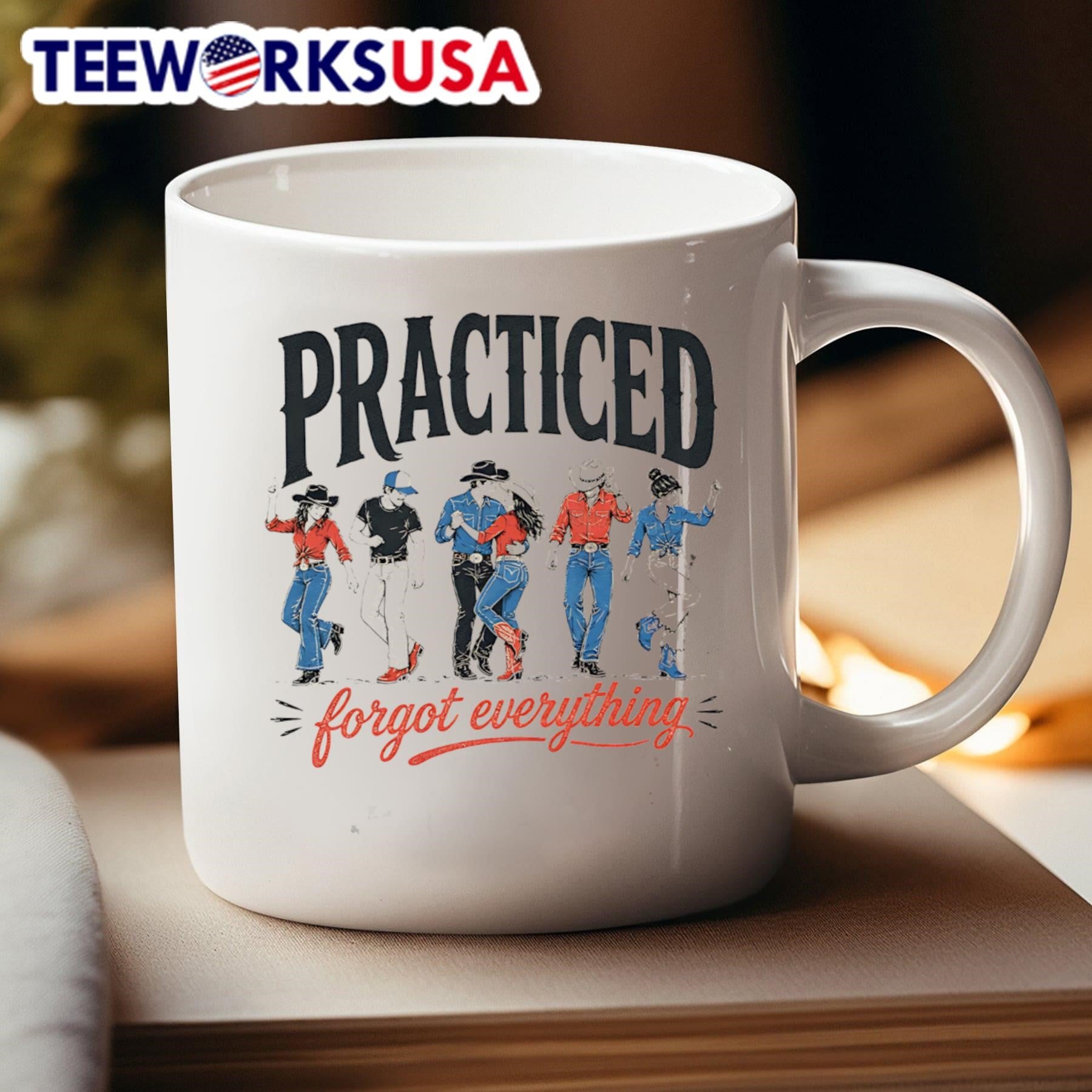 Practiced Forgot Everything Country Western Line Dancing Shirt