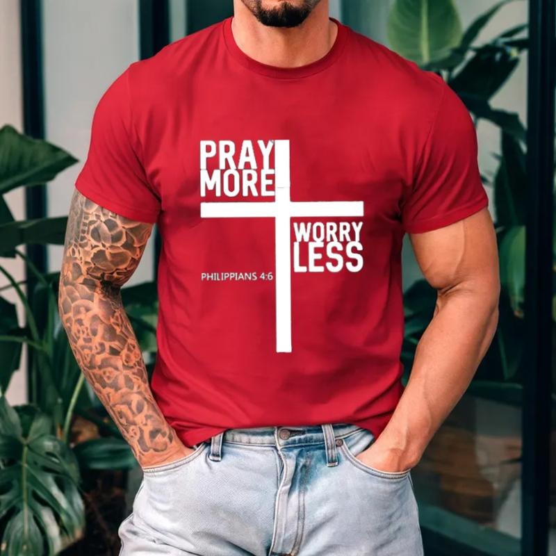 Pray More Worry Less TShirt Casual Style Crew Neck Short Sleeve T-Shirt Tops Trendy for Unisex, Perfect Gift Hoodie,...