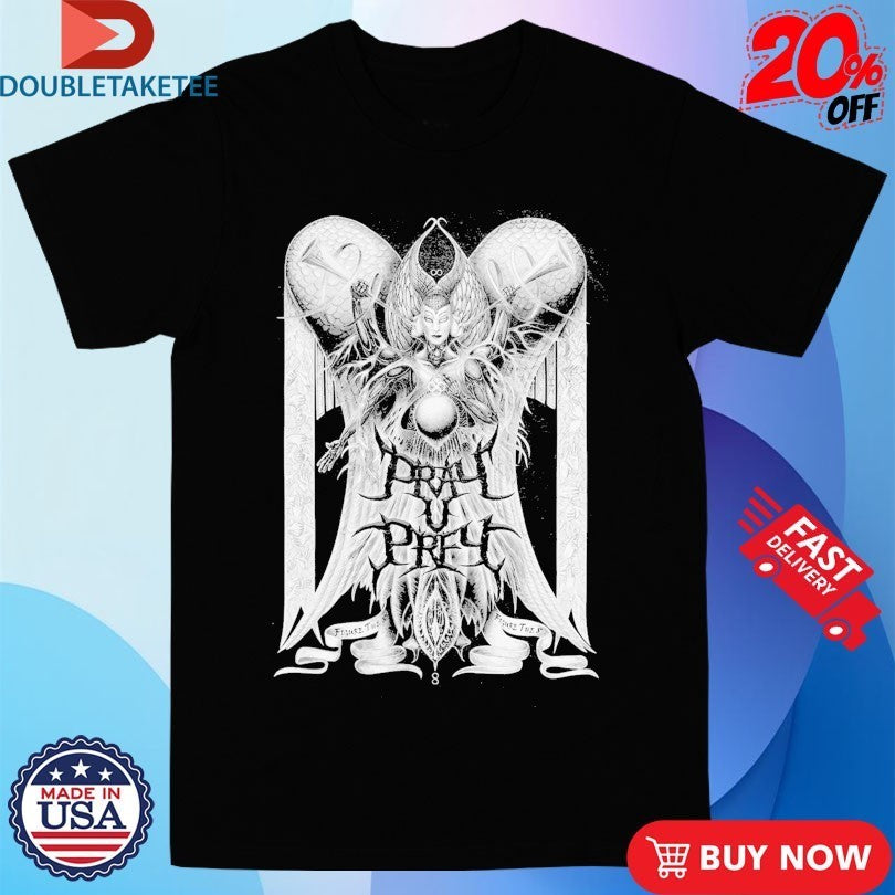Pray U Prey Figure The 8 Shirts