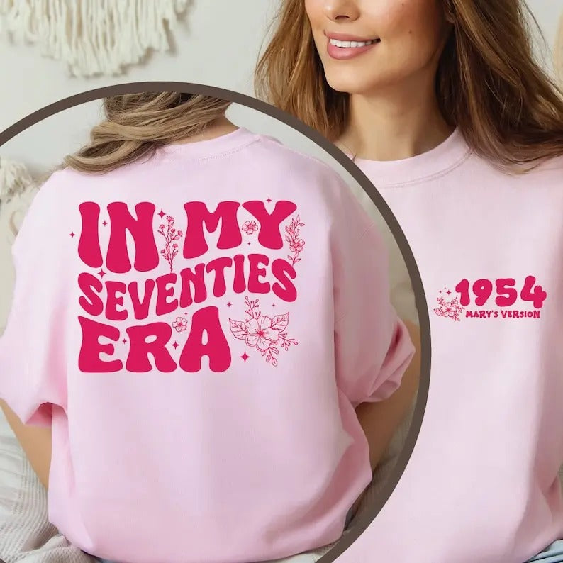 Premium  In My Seventies Era Sweatshirt & Hoodie, Custom Era Sweater, Custom In My Era Sweatshirt, 70th Birthday,...
