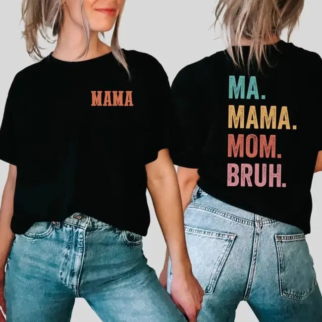 Premium  Mothers Day Shirt, Mom TShirts, Mama T Shirt, Best Mom T-Shirt, Favorite Mom Shirts,Mama Mommy Mom Bruh...