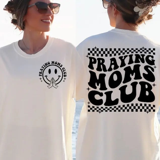 Premium  Praying Moms Club , Mama , catholic Mom , Christian Mom , Religious sweatshirt T-Shirts, Hoodie | UrbanDripWear.com