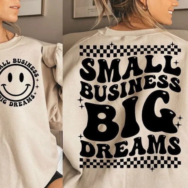 Premium  Small Business Owner svg , Small Business Big Dreams sweatshirt T-Shirts, Hoodie | UrbanDripWear.com