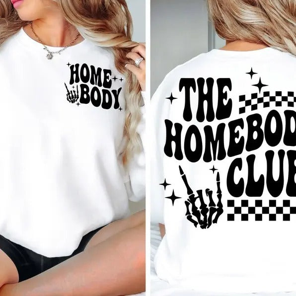 Premium  The homebody club  , antisocial , retro introvert , stay at home Shirt Hoodie, Sweatshirt | UrbanDripWear.com