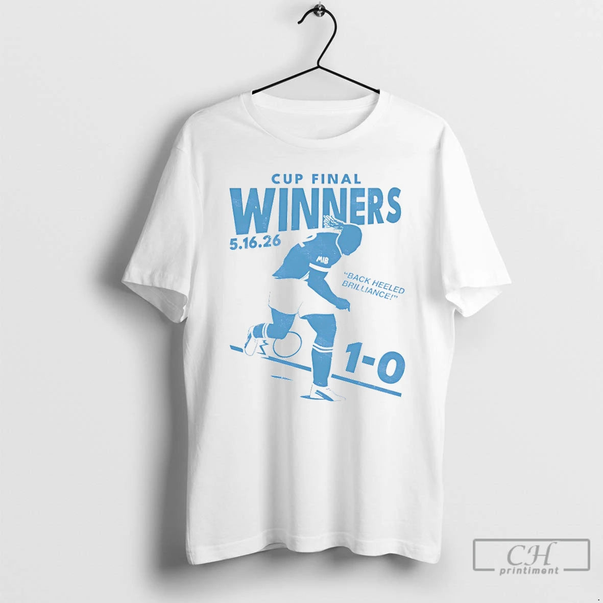 Premium Back Heeled Brilliance 1 0 Cup Final Winners 5 16 26 T Shirts Sweater