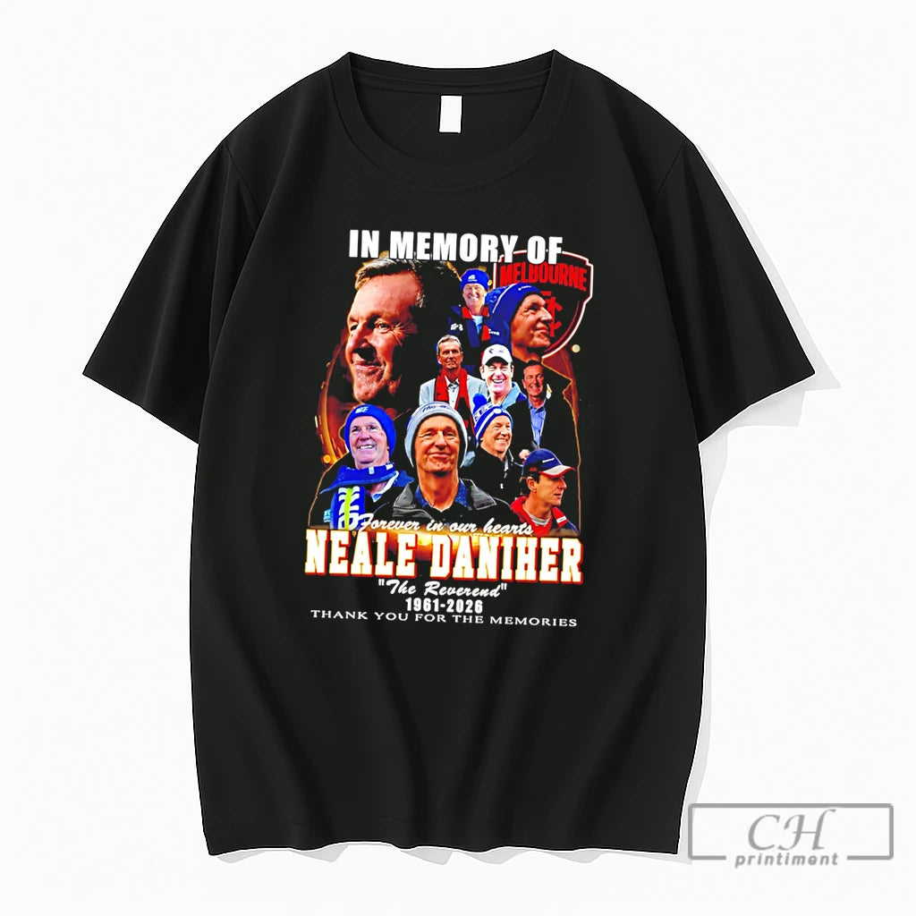 Premium In Memory Of Neale Daniher 1961 2026 The Reverend Thank You Tee T Shirts