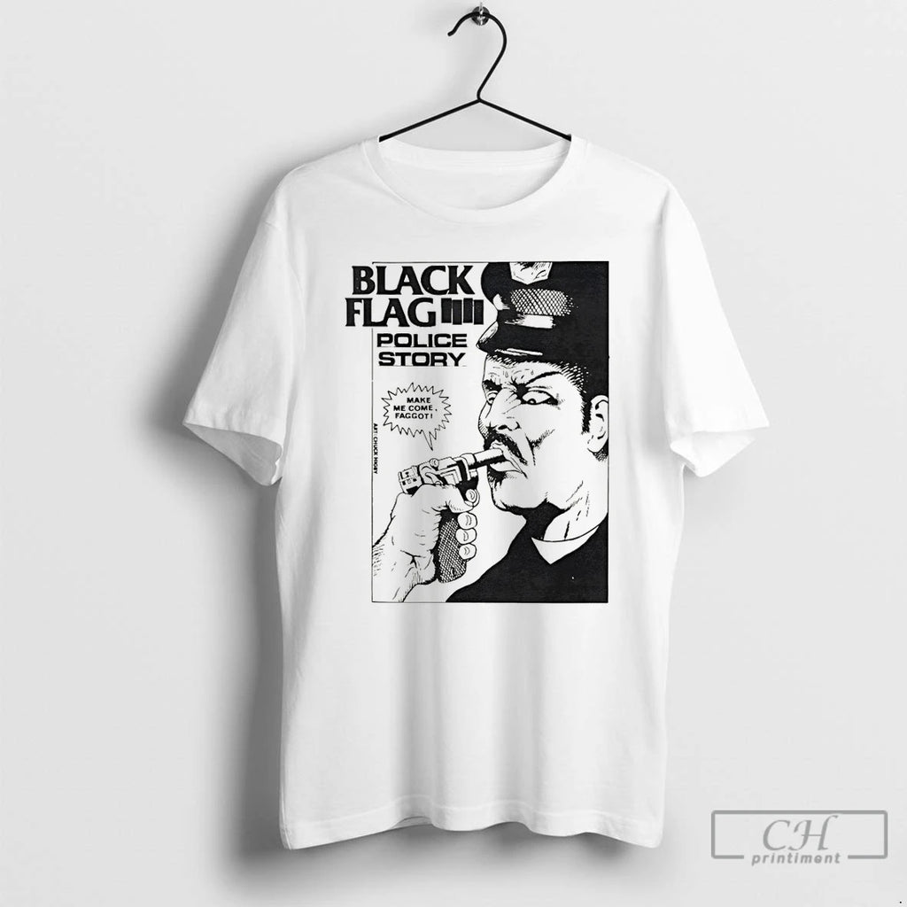 Premium Raymond Pettibon Police Story Black Flag Make Me Come Faggot 1981 1982 T Shirts