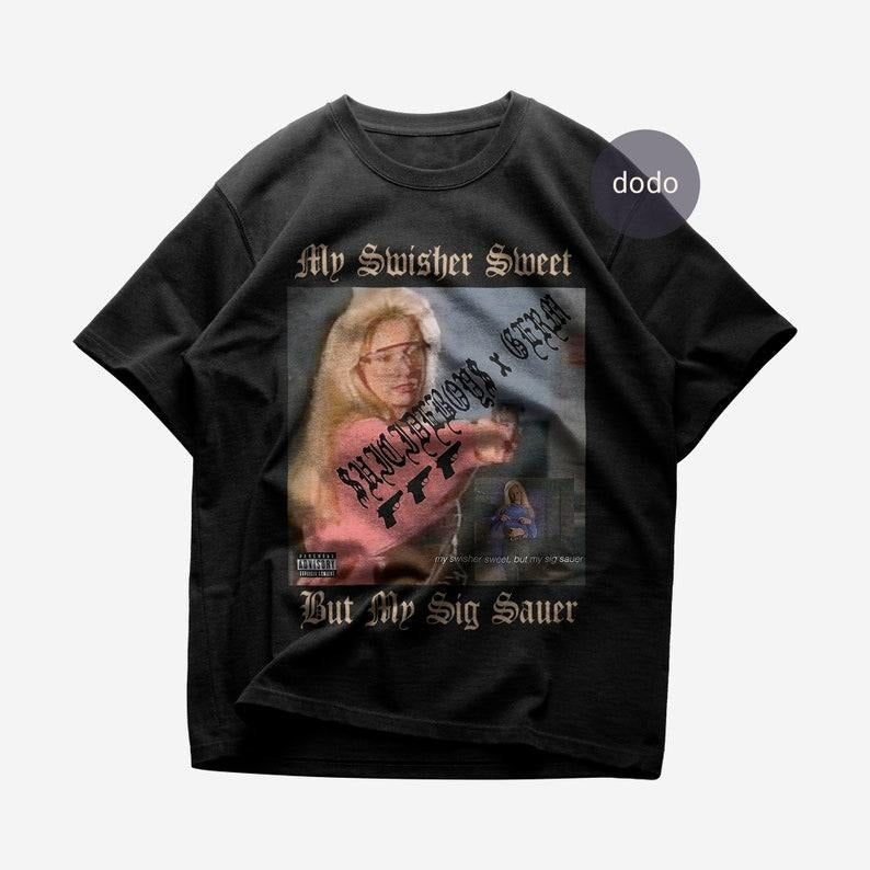 Premium Suicideboys T-Shirt - My Swisher Sweet But My Sig Sauer Album T-Shirt - Suicideboys New Album T-Shirt